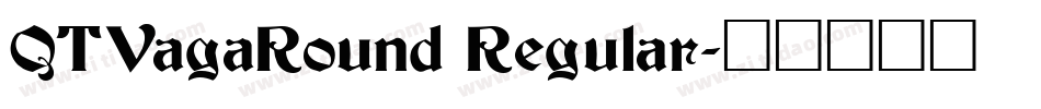 QTVagaRound Regular字体转换